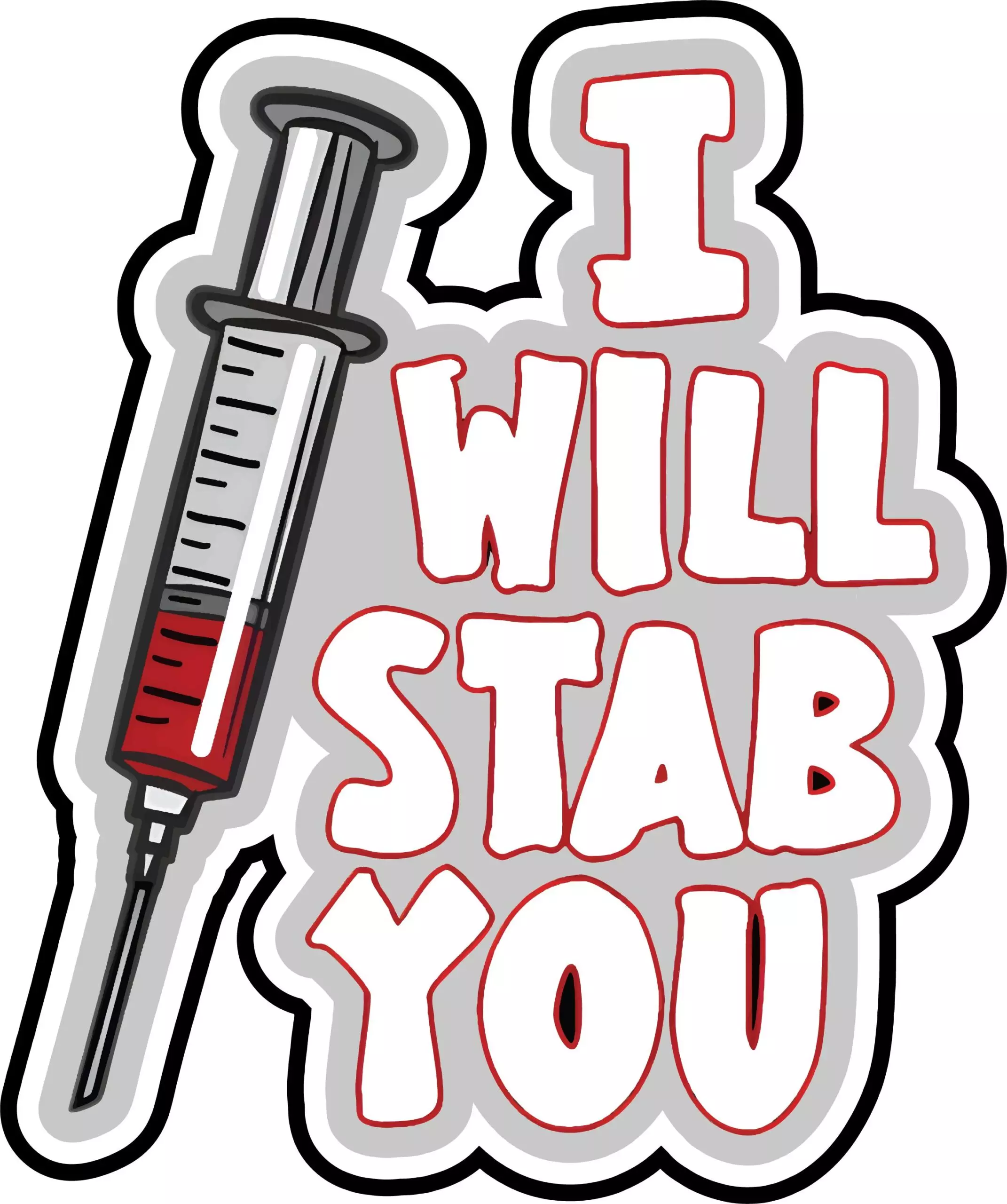 I Will Stab You - Meme - Sticker