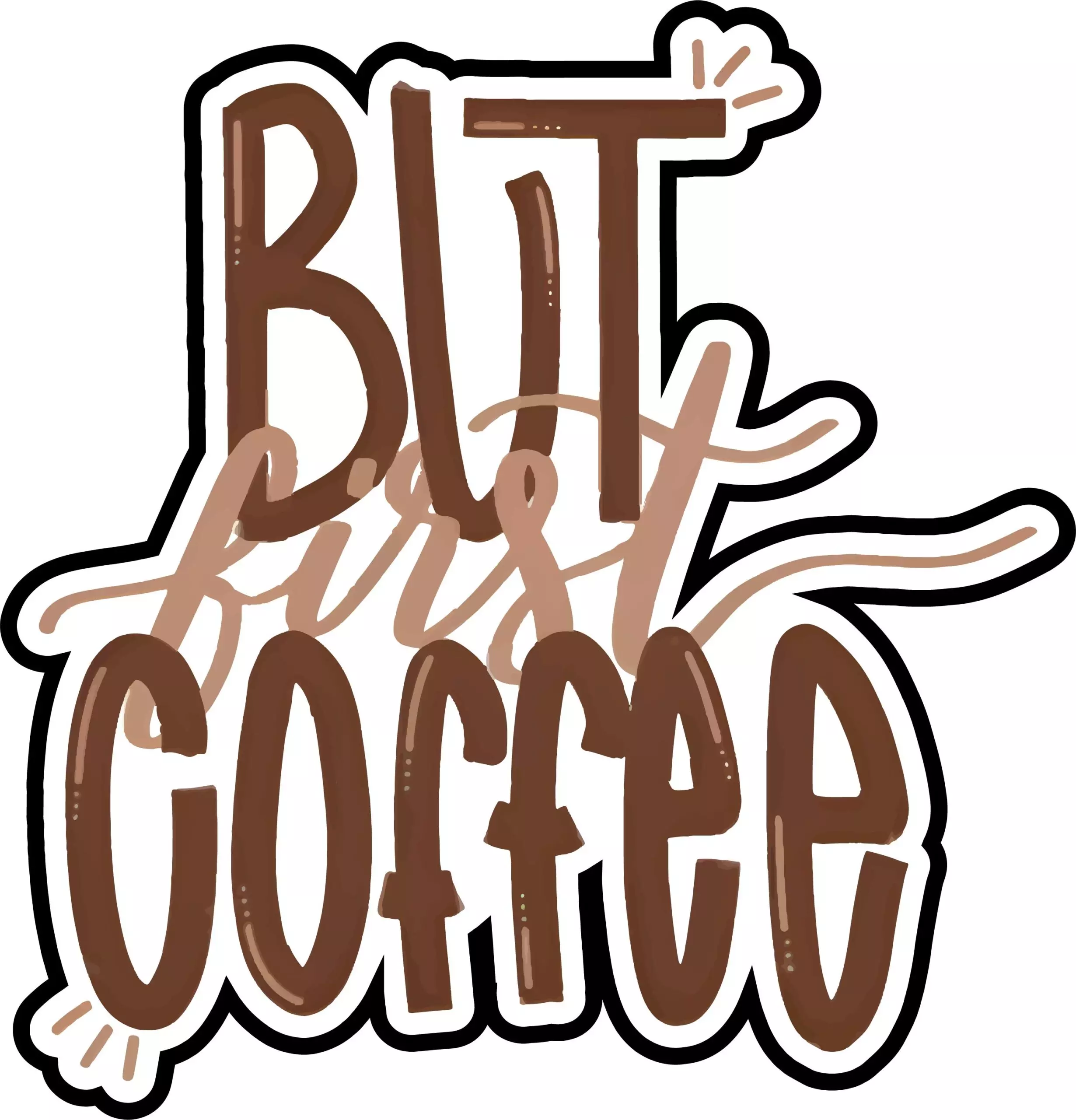 But First Coffee - Coffee - Sticker