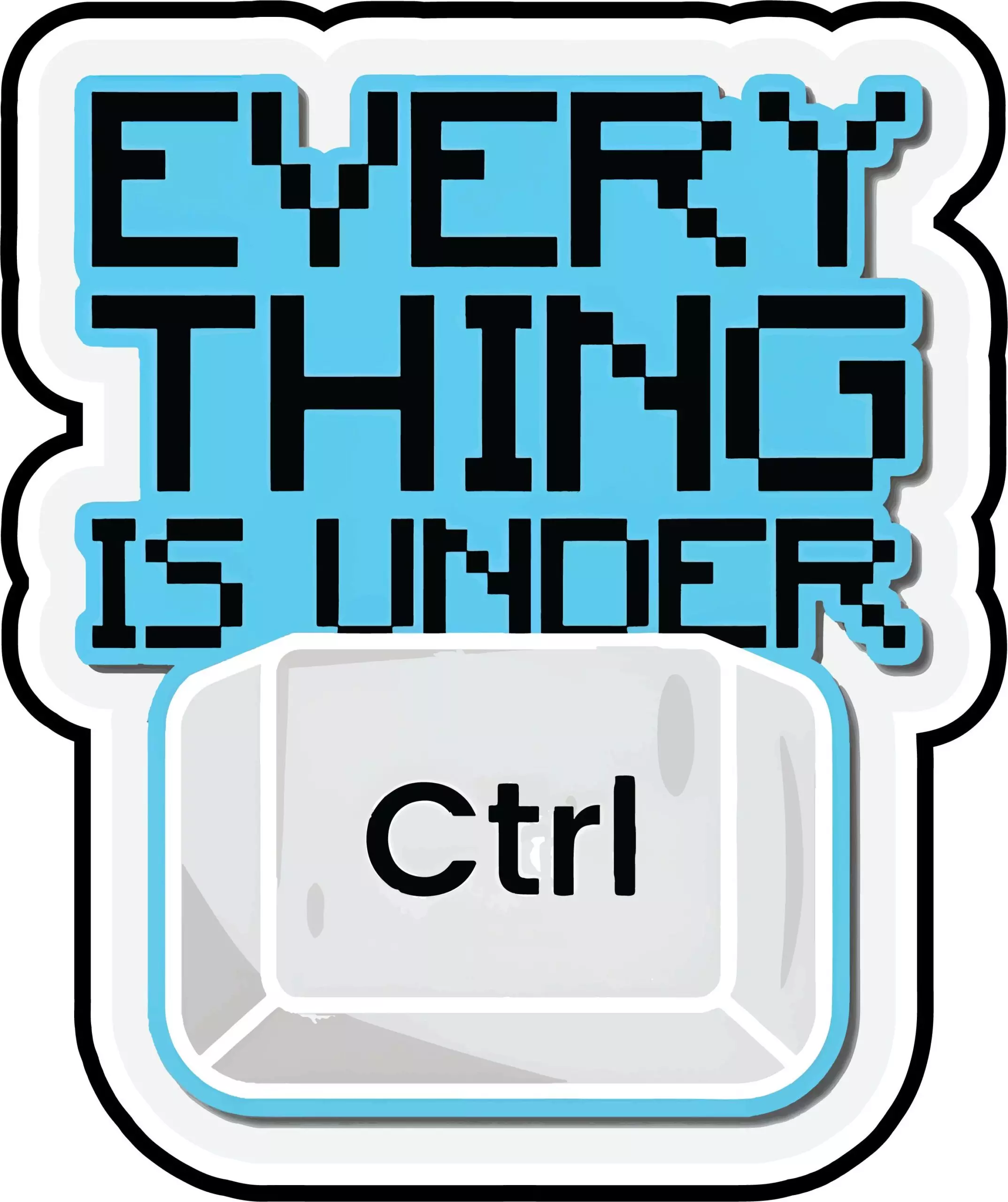 Everything is under control - Tech - Sticker