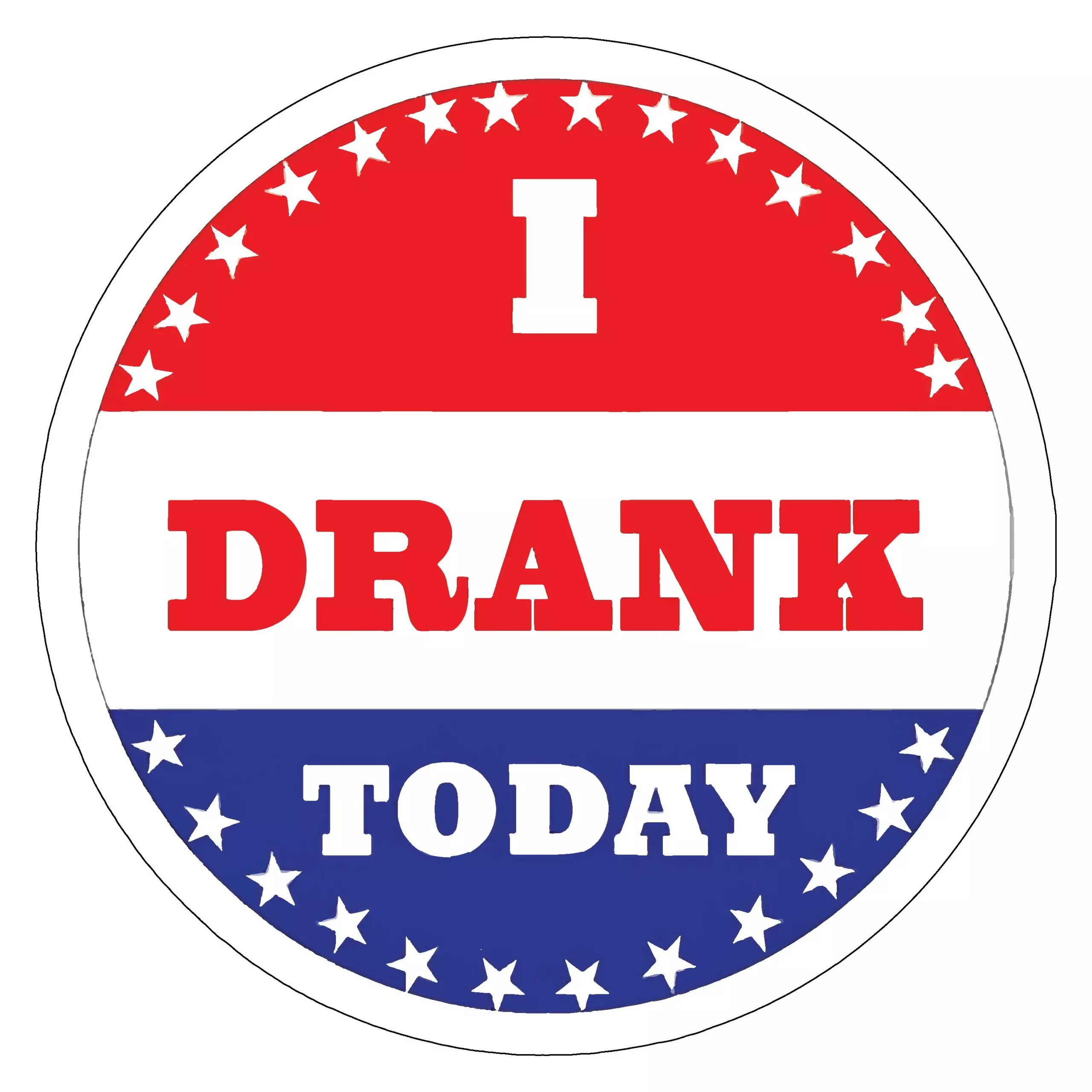I Drank Today - Meme - Sticker