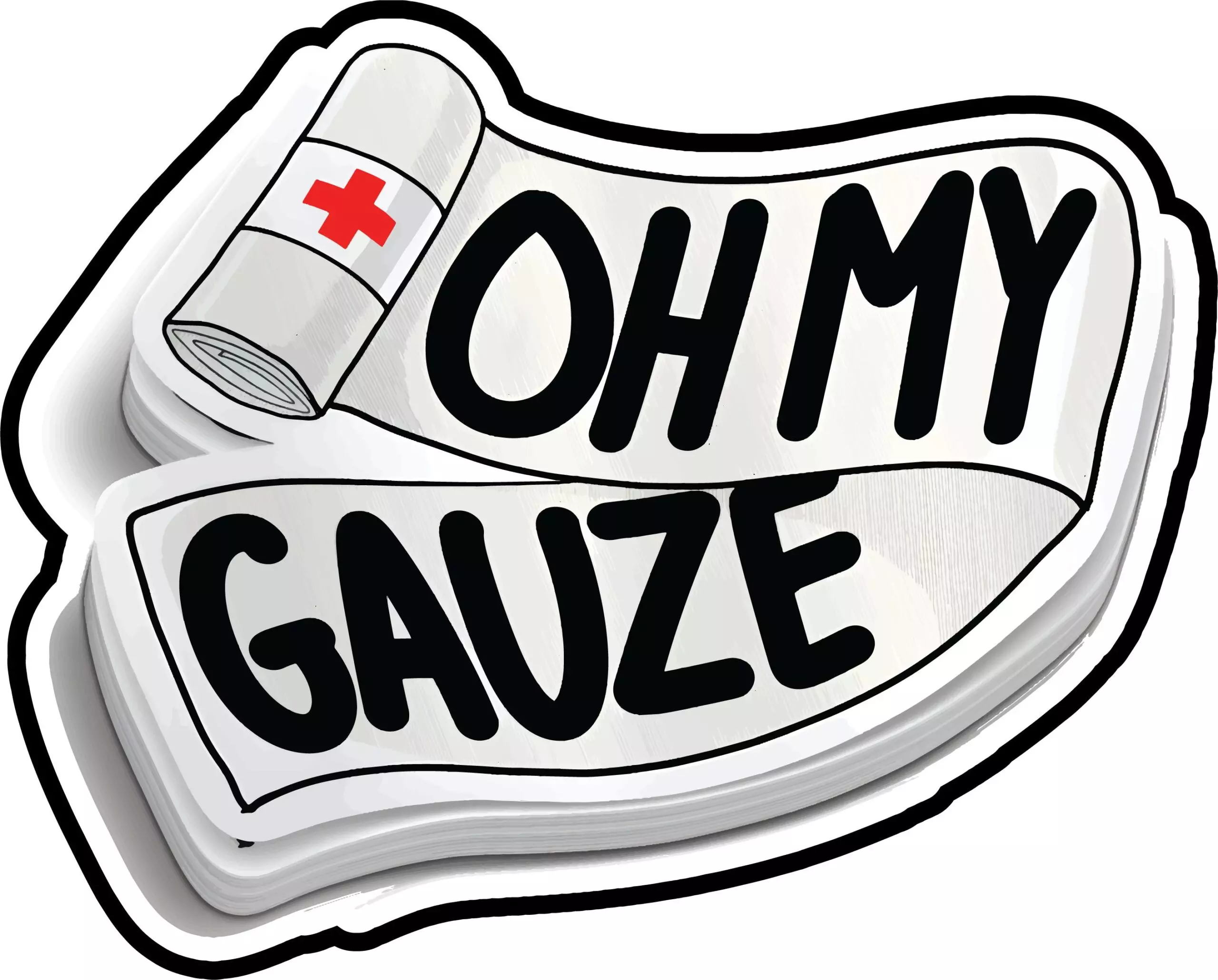 Oh My Gauze - Meme - Sticker