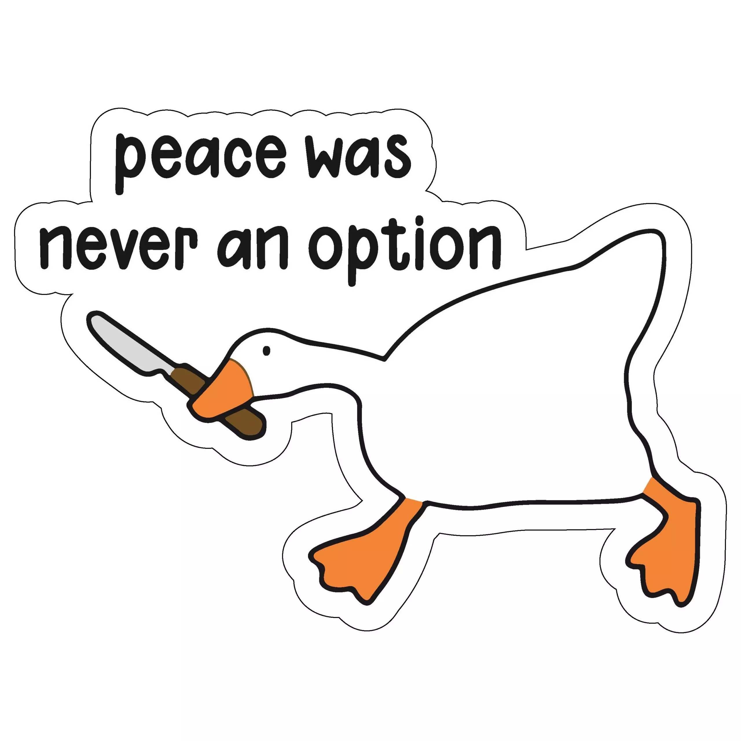 Peace was never an option - Meme - Sticker