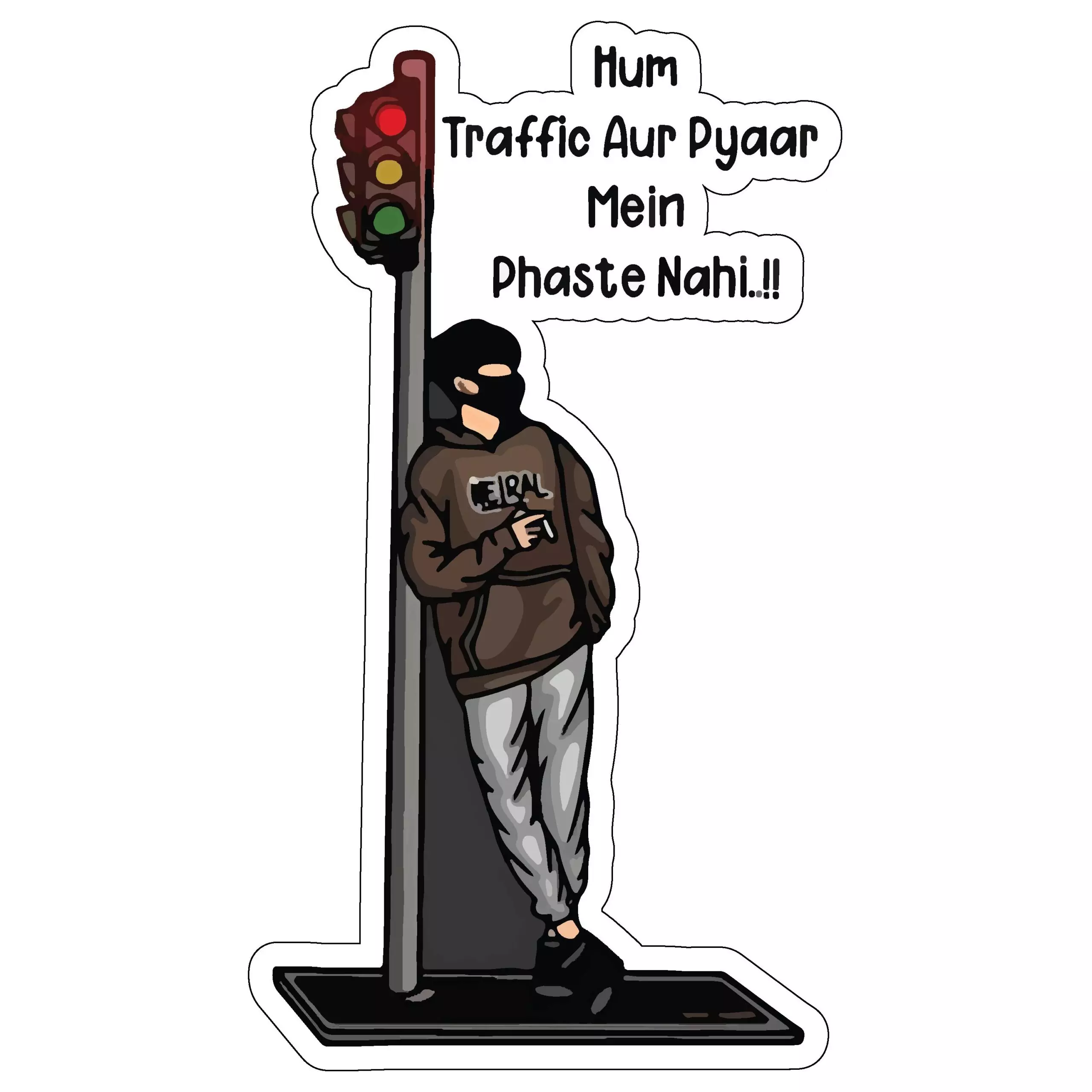 Hum traffic aur pyar mein nahi phaste - Meme - Sticker