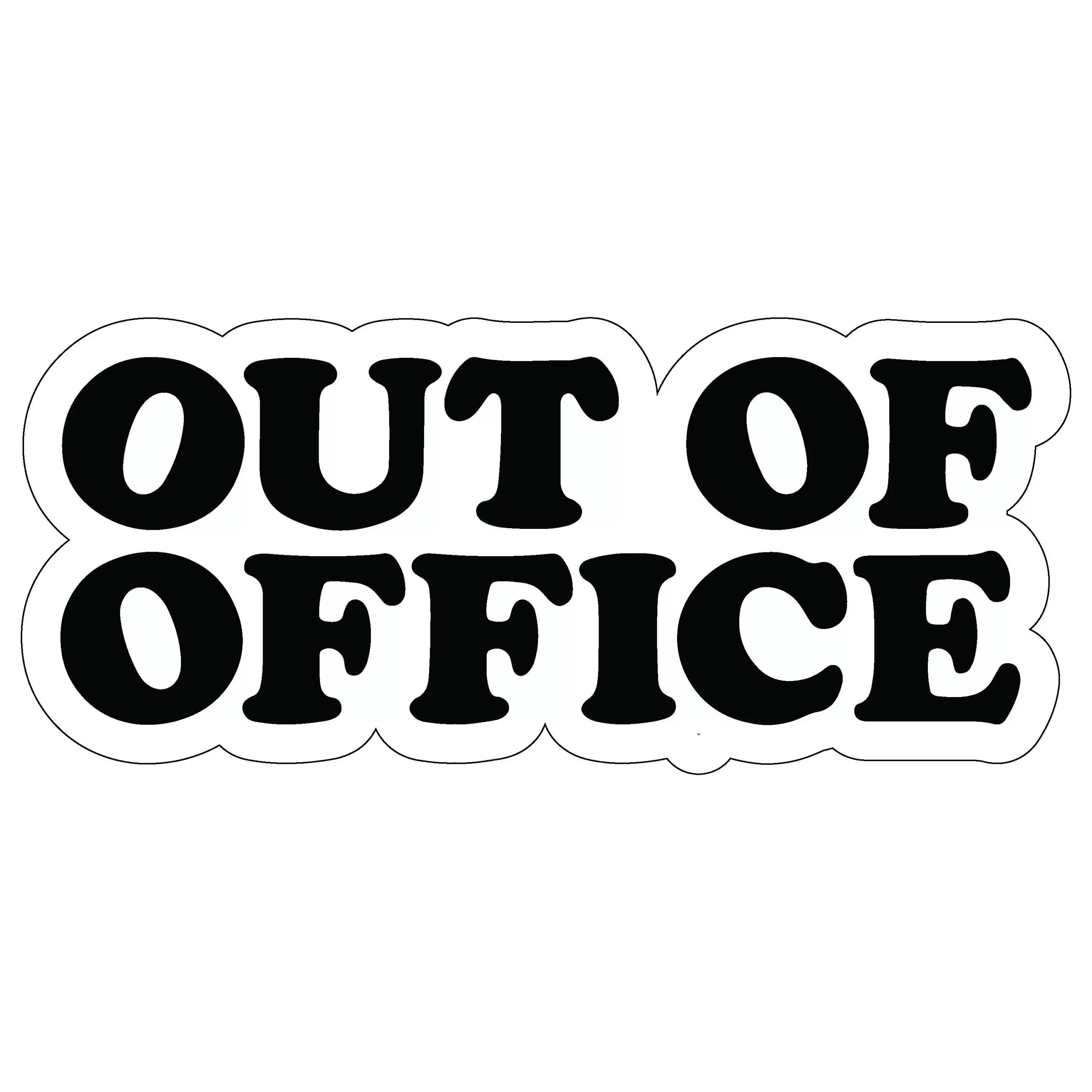 Out of Office - Meme - Sticker