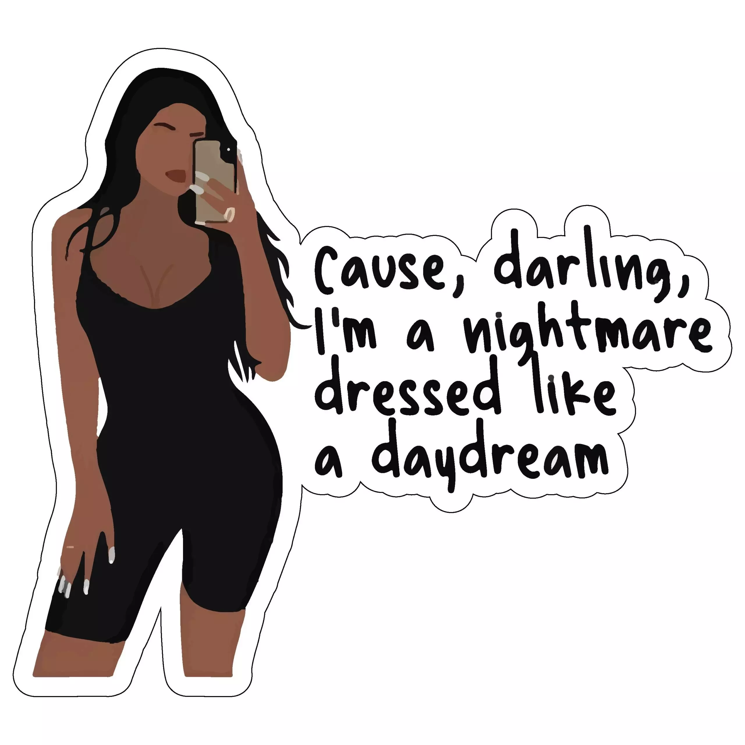 Cause, darling, I am a nightmare... - Meme - Sticker