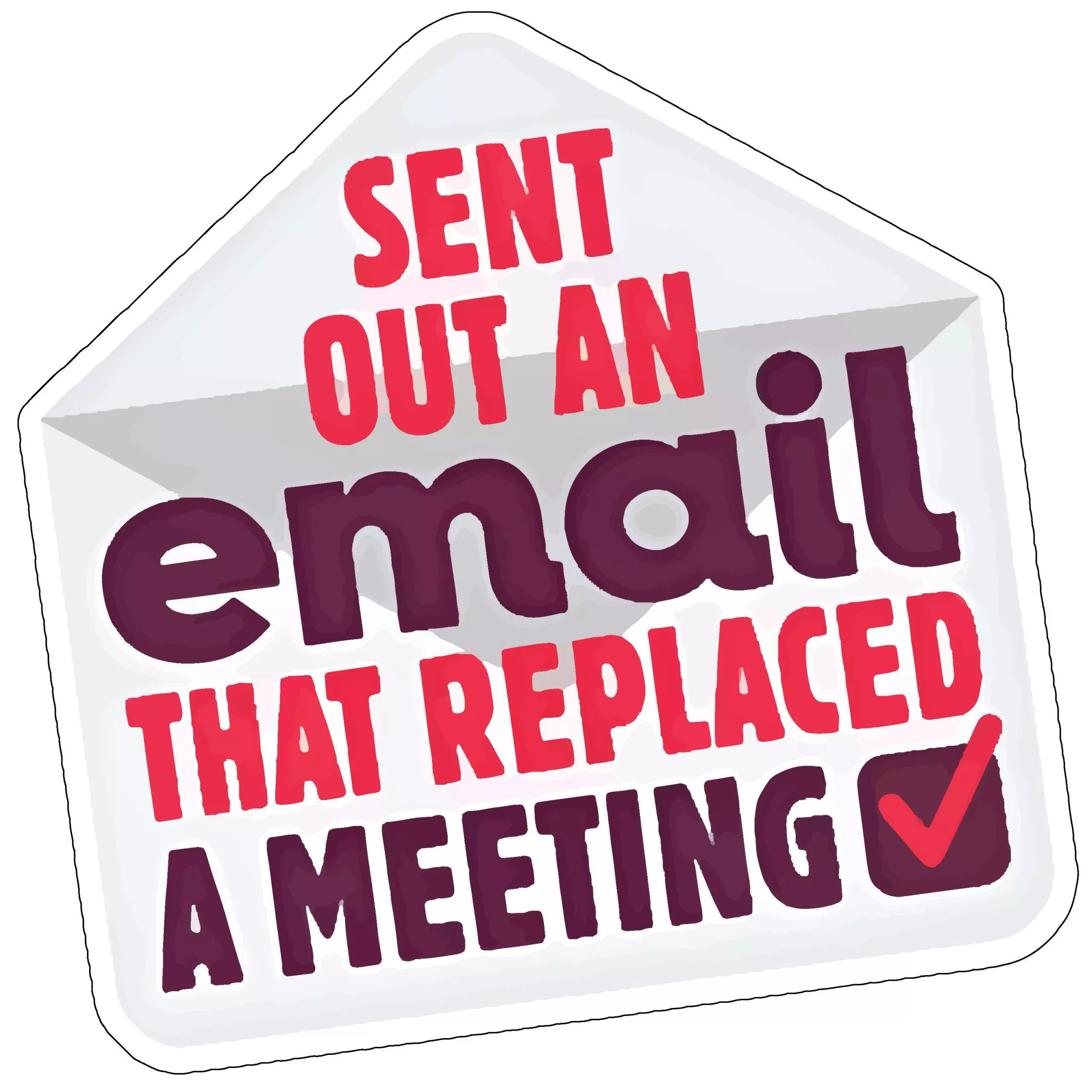 Send Out an Email - Meme - Sticker